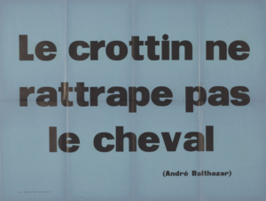 le crottin ne rattrape jamais le cheval